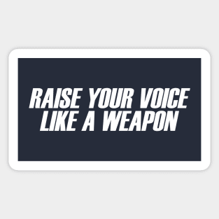 Raise Your Voice Sticker